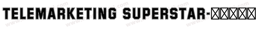 Telemarketing Superstar字体转换